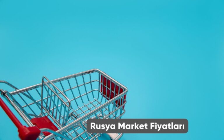 Rusya Market Fiyatları